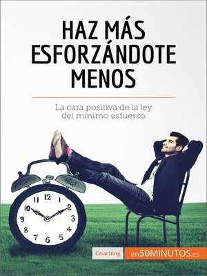 cover image of Haz más esforzándote menos